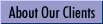 About Our Clients