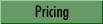 Pricing