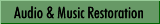 Forensic Audio & Music Restoration